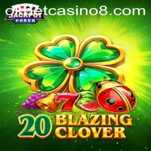 Introduction to 20BlazingClover Game at OKBET Casino