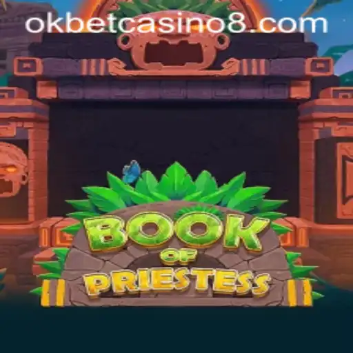 Exploring BookOfPriestess at OKBET Casino