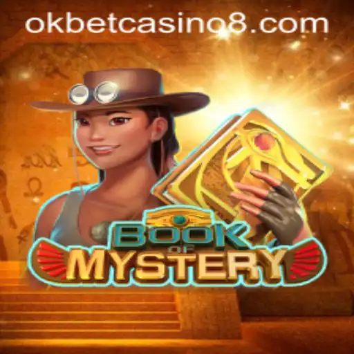 Exploring the Enchanting World of BookofMystery at Okbet Casino
