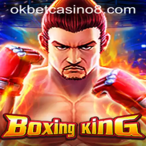 Unveiling BoxingKing at okbet Casino