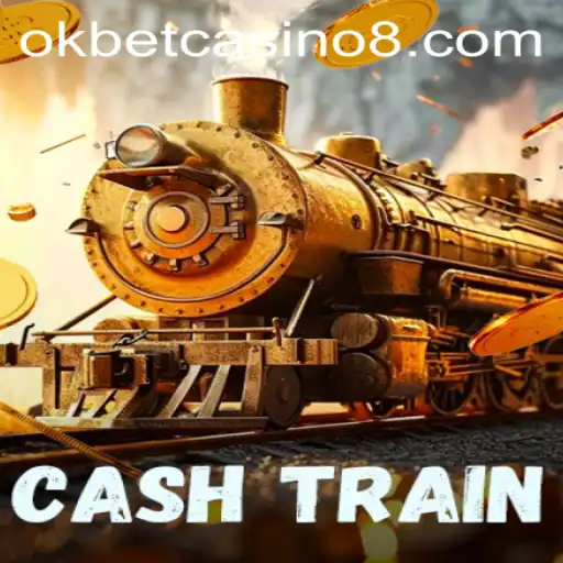 The Thrilling World of CashTrain at Okbet Casino