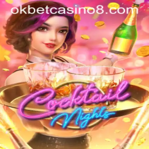 CocktailNights: A Spirited Adventure in Okbet Casino