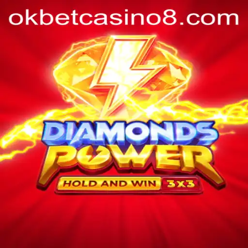Exploring Diamonds Power in Okbet Casino