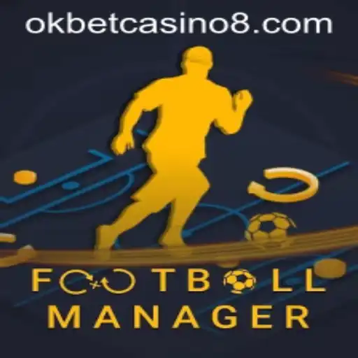 Exploring FootballManager in the Context of Online Gaming with Okbet Casino