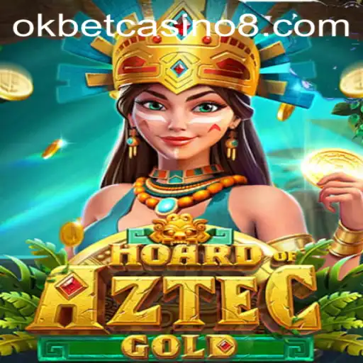 Discover the Thrills of HoardofAztecgold at Okbet Casino