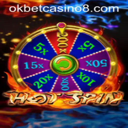 Unveiling the Thrills of HotSpin Casino Game at OKBET Casino