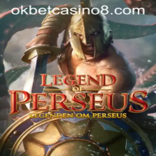 Legend of Perseus and its Exciting New Features at Okbet Casino