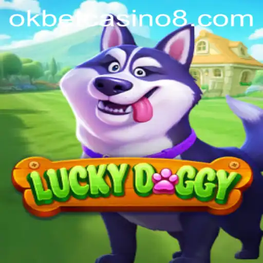 Exploring the Thrills of LuckyDoggy at OKBET Casino