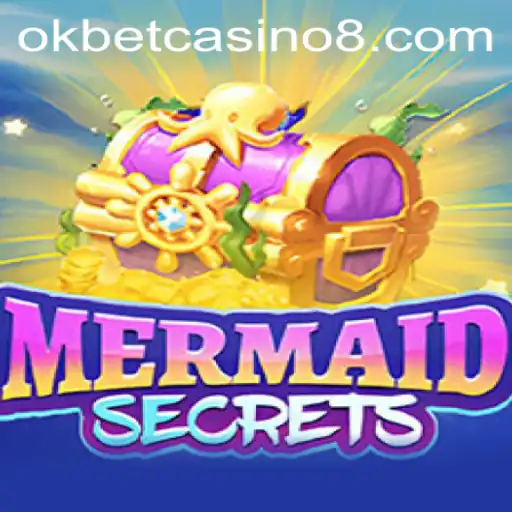 Exploring the Enchanting World of MermaidSecrets in Okbet Casino