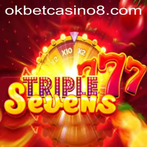 Exploring the Exciting World of 777TripleSeven at Okbet Casino