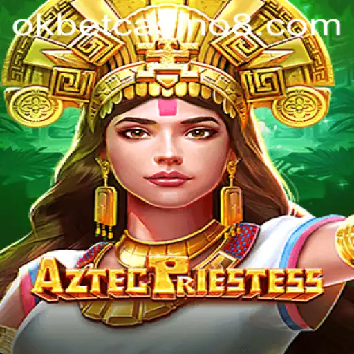 Explore the Mystical World of AztecPriestess at OkBet Casino