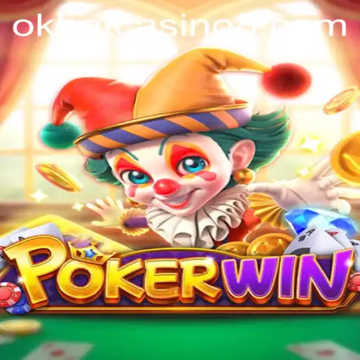 Exploring Pokerwin and Okbet Casino