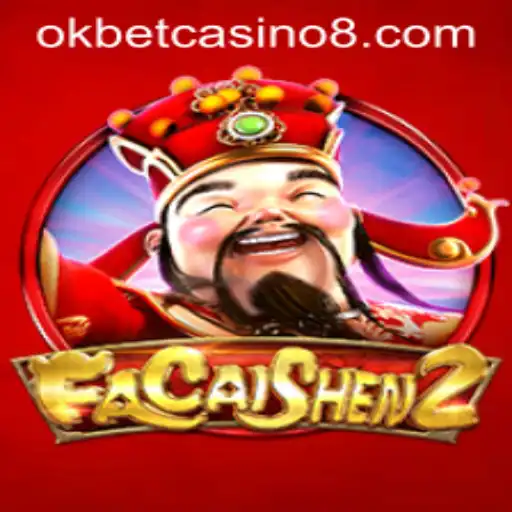 Discover the Thrills of FaCaiShen2 at OKBet Casino