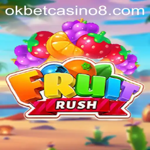 Exploring FruitRush: A Refreshing Addition to Okbet Casino