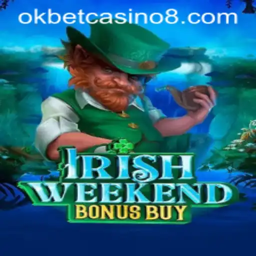 Discovering the Thrills of IrishWeekendBonusBuy at Okbet Casino