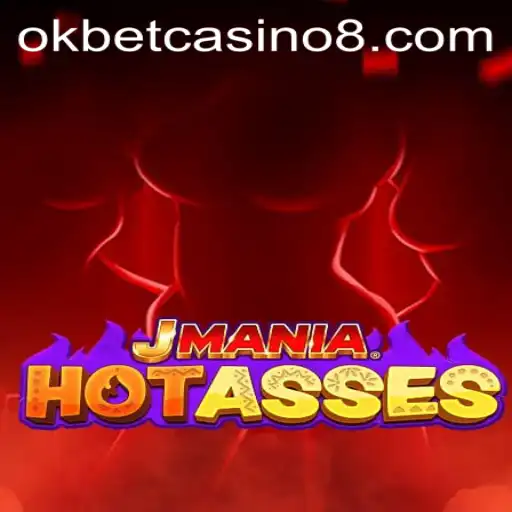 Explore the World of JManiaHotAsses: A Comprehensive Guide to the Game and How It Connects with Okbet Casino