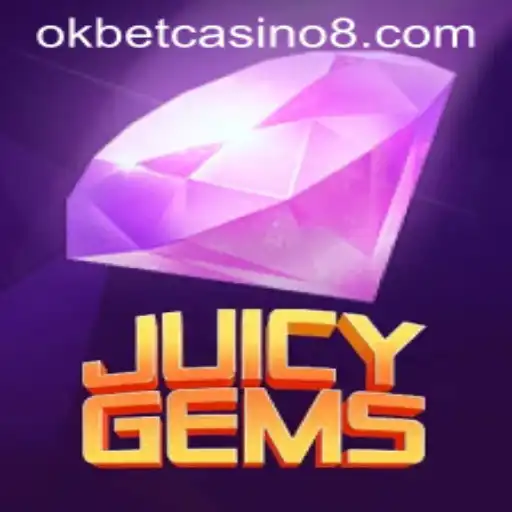 Explore the Exciting World of JuicyGems at Okbet Casino