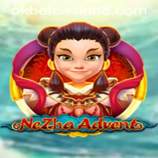 Exploring NeZhaAdvent: A Thrilling Journey Through OkBet Casino