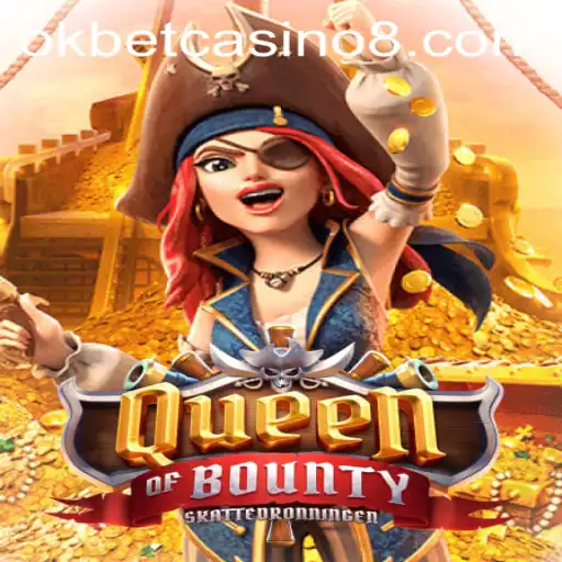 Exploring the Thrills of QueenofBounty at Okbet Casino
