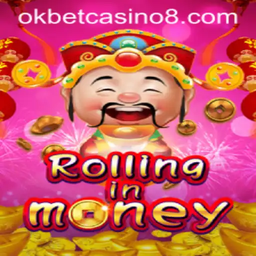 RollingInMoney: A Thrilling Experience at OkBet Casino
