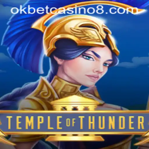 Discovering the Thrills of TempleofThunder at Okbet Casino