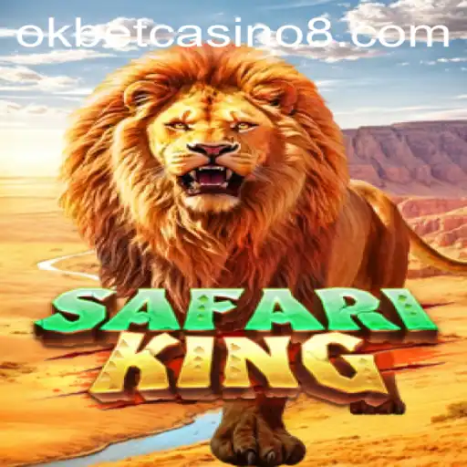 Discover the Excitement of SafariKing at Okbet Casino
