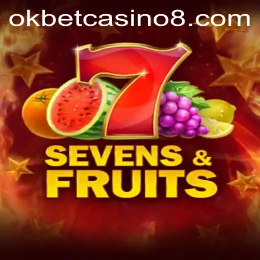 SevensFruits: A Colorful Journey into Okbet Casino World